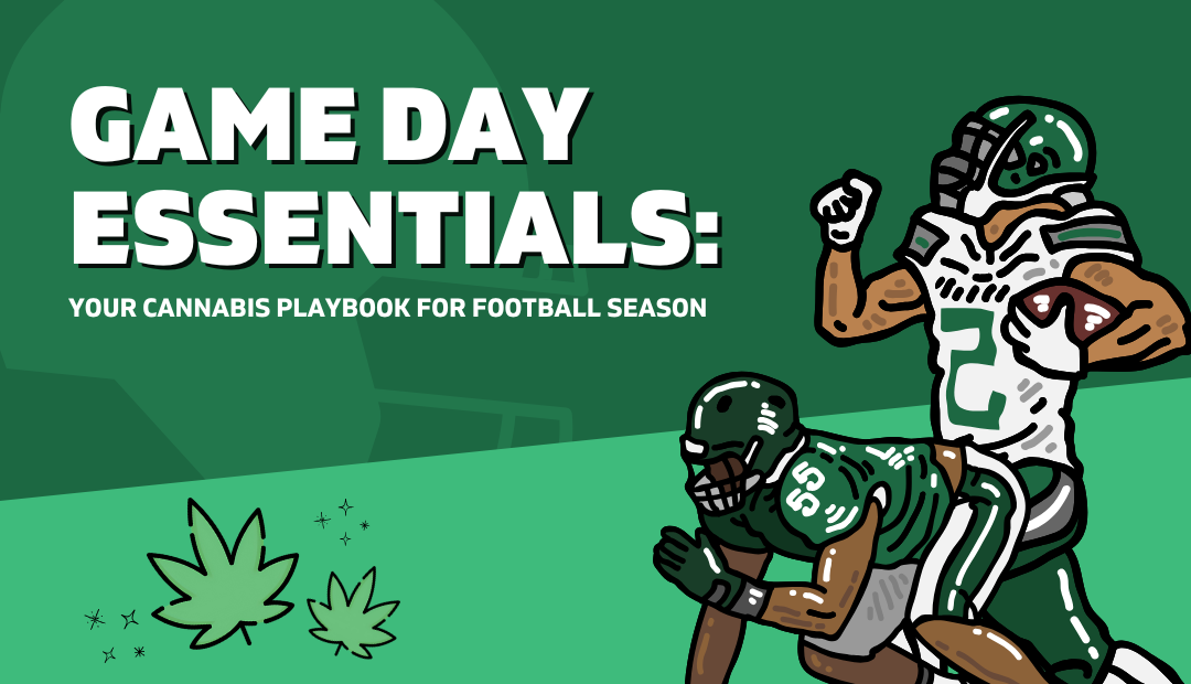 Game Day Essentials: Your Cannabis Playbook for Football Season